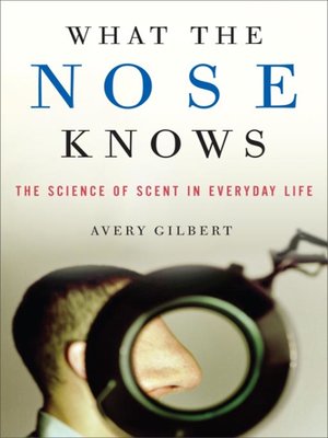 cover image of What the Nose Knows